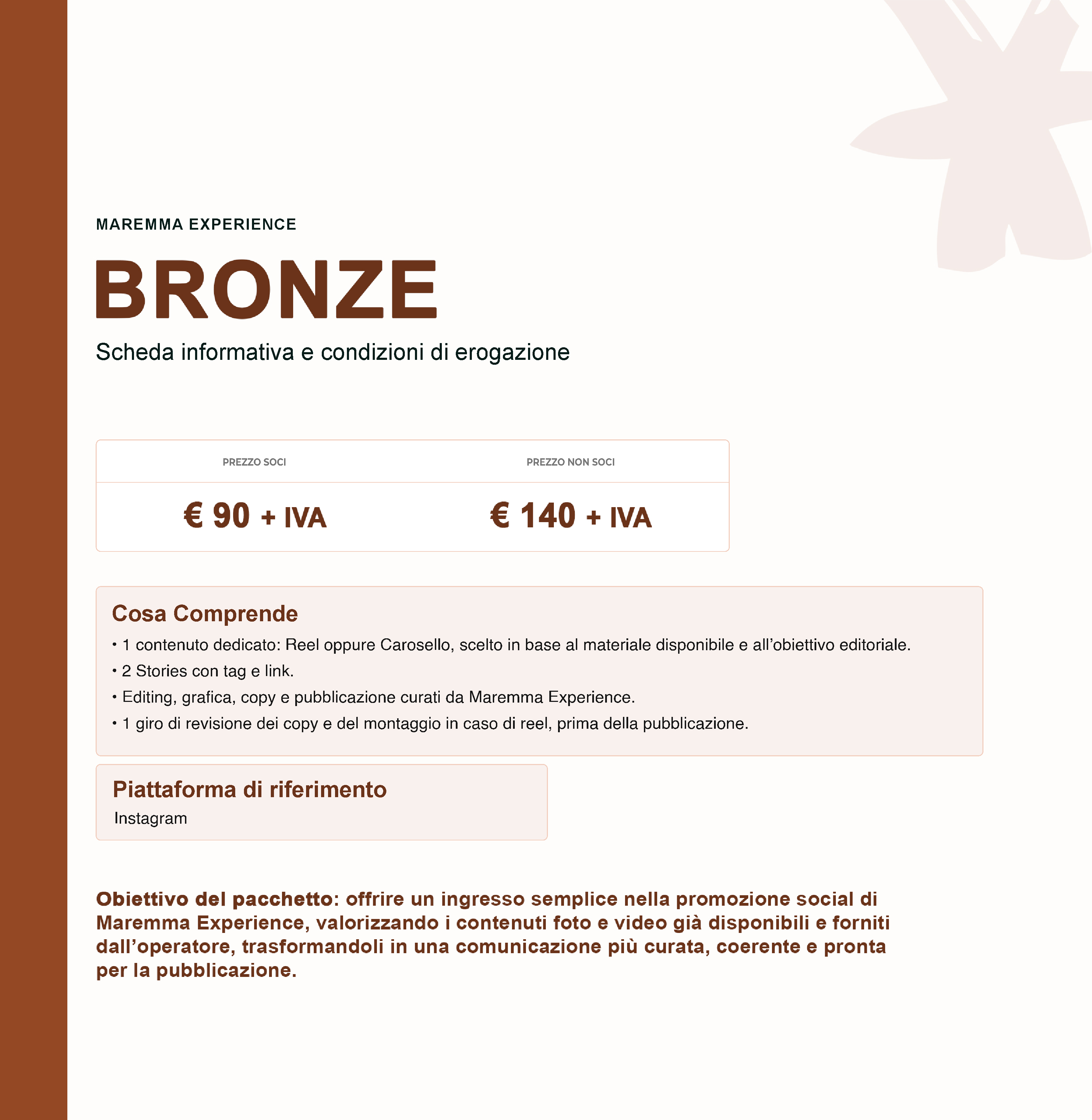 Pacchetto Bronze - introduzione, prezzi e condizioni iniziali