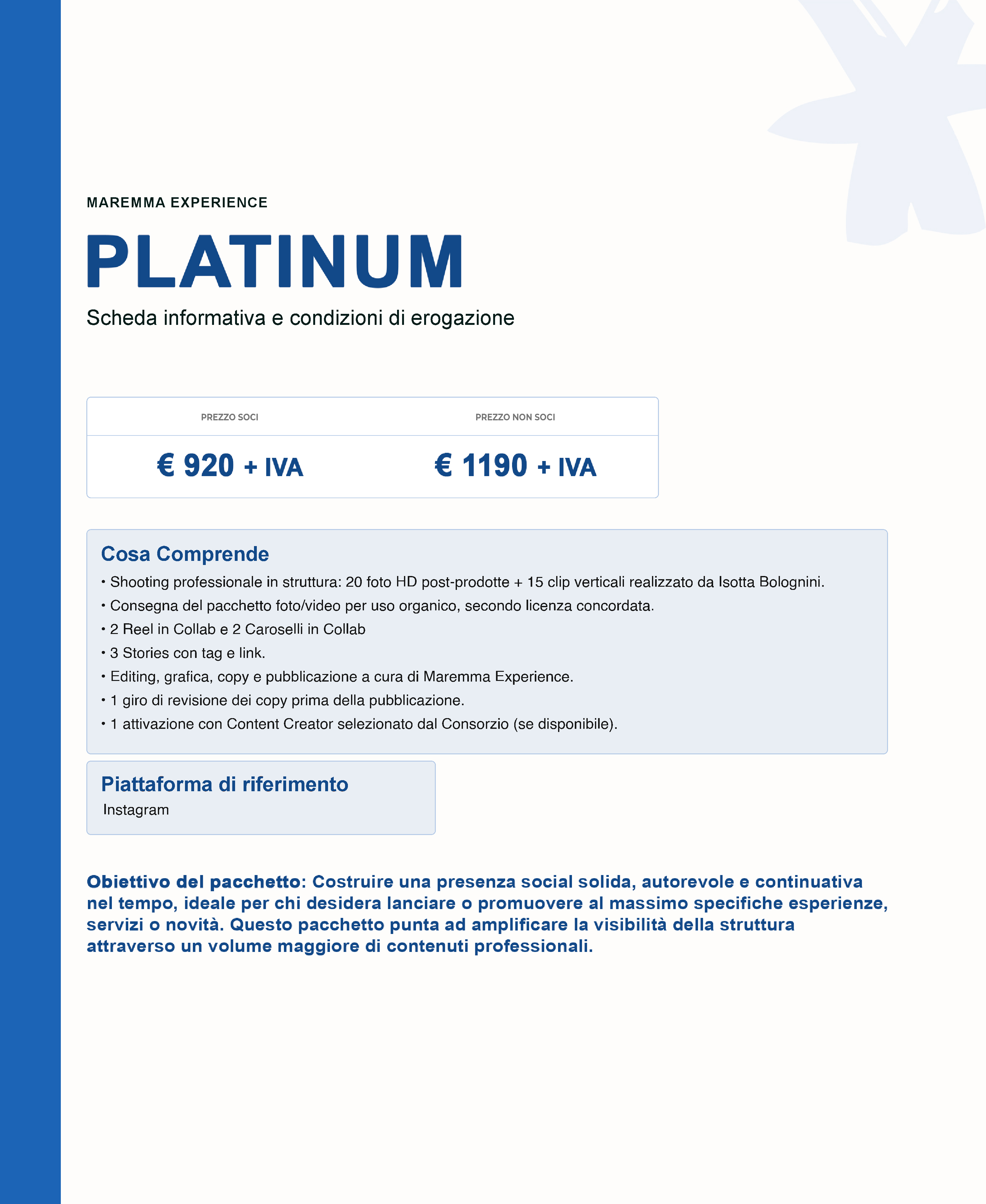 Pacchetto Platinum - introduzione, prezzi e condizioni iniziali
